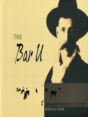 cover image of The Bar U and Canadian Ranching History